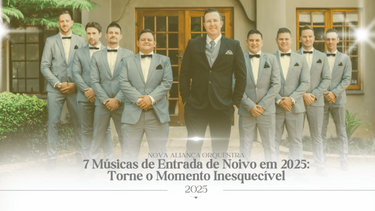 7 Músicas de Entrada de Noivo em 2025: Torne o Momento Inesquecível